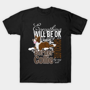 Everything will be ok - BC Brown & Chocolate T-Shirt